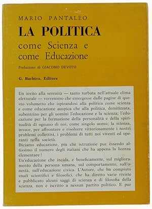 Immagine del venditore per LA POLITICA COME SCIENZA E COME EDUCAZIONE.: venduto da Bergoglio Libri d'Epoca