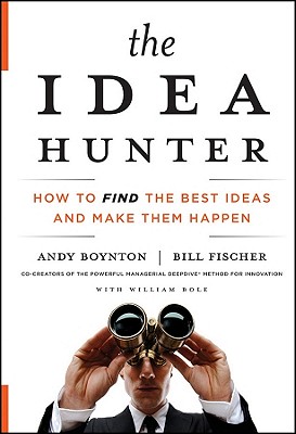 Image du vendeur pour The Idea Hunter: How to Find the Best Ideas and Make Them Happen (Hardback or Cased Book) mis en vente par BargainBookStores