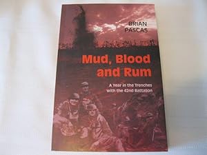 Seller image for Mud, Blood, and Rum A Year in the Trenches with the 42nd Battalion for sale by ABC:  Antiques, Books & Collectibles