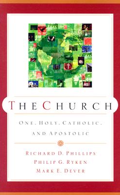 Seller image for The Church: One, Holy, Catholic, and Apostolic (Paperback or Softback) for sale by BargainBookStores