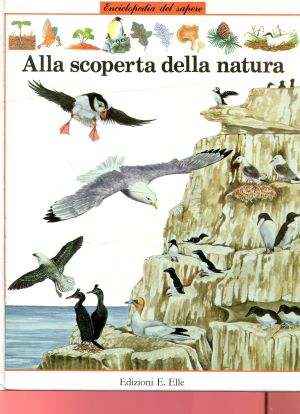 Bild des Verkufers fr Alla scoperta della natura Enciclopedia del sapere zum Verkauf von Gabis Bcherlager