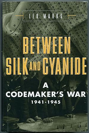 Bild des Verkufers fr Between Silk and Cyanide: A Codemaker's War 1941-1945 zum Verkauf von Between the Covers-Rare Books, Inc. ABAA