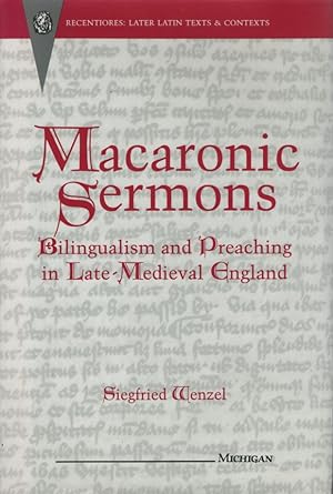 Bild des Verkufers fr Macaronic Sermons: Bilingualism and Preaching in Late-Medieval England. zum Verkauf von Fundus-Online GbR Borkert Schwarz Zerfa