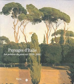 Seller image for Paysages D'Italie: Les Peintres Du Plein Air, 1780-1830 (French Edition) for sale by The Isseido Booksellers, ABAJ, ILAB