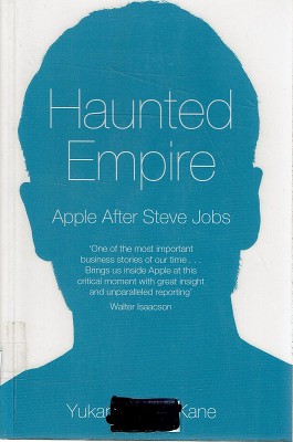 Seller image for Haunted Empire: Apple After Steve Jobs for sale by Marlowes Books and Music