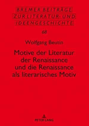 Bild des Verkufers fr Motive der Literatur der Renaissance und die Renaissance als literarisches Motiv zum Verkauf von AHA-BUCH GmbH