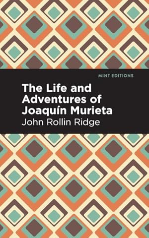Seller image for Life and Adventures of Joaqun Murieta for sale by GreatBookPrices