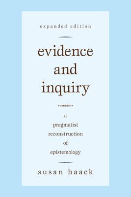 Bild des Verkufers fr Evidence and Inquiry: A Pragmatist Reconstruction of Epistemology (Paperback or Softback) zum Verkauf von BargainBookStores