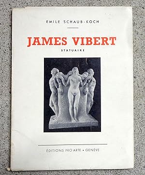 James Vibert, statuaire.