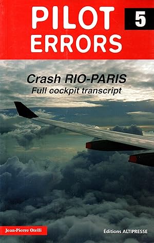 Image du vendeur pour Pilot errors.Crash Rio-Paris,full cockpit transcript mis en vente par JP Livres