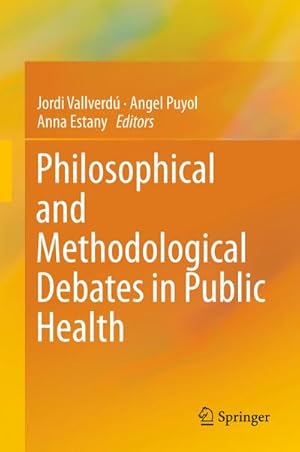 Bild des Verkufers fr Philosophical and Methodological Debates in Public Health zum Verkauf von AHA-BUCH GmbH