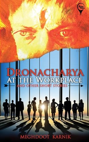 Immagine del venditore per Dronacharya at the Workplace and Other Short Stories venduto da GreatBookPrices