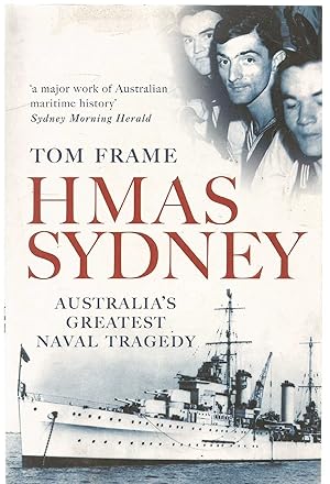 HMAS Sydney - Australia's greatest Naval tragedy