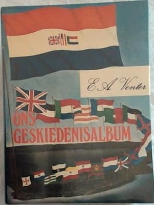 Seller image for Ons Geskiedenisalbum: Bakens op die pad van Blank Suid-Afrika aangebied in woord en beeld for sale by Chapter 1