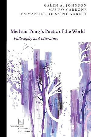 Bild des Verkufers fr Merleau-Ponty\ s Poetic of the World: Philosophy and Literature zum Verkauf von moluna