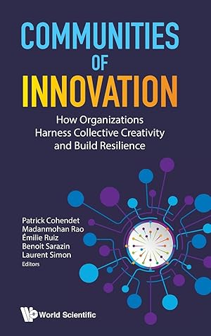 Bild des Verkufers fr Communities of Innovation: How Organizations Harness Collective Creativity and Build Resilience zum Verkauf von moluna