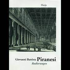 Giovanni Battista Piranesi: Die poetische Wahrheit -mit Posterbeilage: G. B. Piranesi Pianta di R...