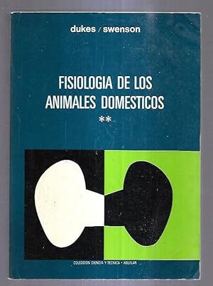 Immagine del venditore per FISIOLOGIA DE LOS ANIMALES DOMESTICOS. TOMO II: FUNCIONES DE INTEGRACION Y REPRODUCCION venduto da Desvn del Libro / Desvan del Libro, SL