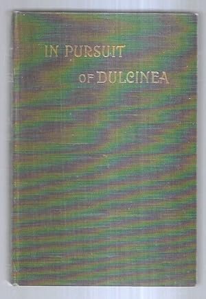 IN PURSUIT OF DULCINEA. A QUIXOTIC JOURNEY