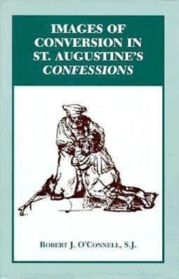 Immagine del venditore per Images of Conversion in St. Augustine\ s Confession venduto da moluna