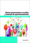 Seller image for Ofertasgastronmicassencillasysistemasdeaprovisionamiento. Certificados de profesionalidad. Cocina for sale by Agapea Libros