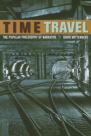 Imagen del vendedor de Time Travel: The Popular Philosophy of Narrative a la venta por moluna