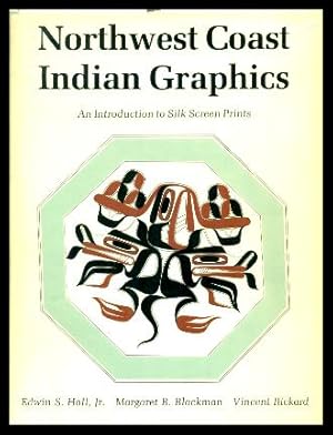 NORTHWEST COAST INDIAN GRAPHICS - An Introduction to Silk Screen Prints