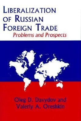 Seller image for Liberalization of Russian Foreign Trade: Problems and Prospects for sale by moluna