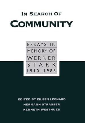 Seller image for In Search of Community: Essays in Memory of Werner Stark, 1905-85 for sale by moluna