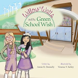 Seller image for Willow Watts and the Green School Wish for sale by moluna