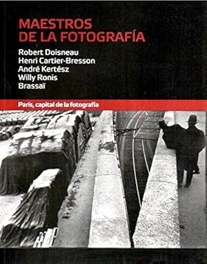 Image du vendeur pour Maestros de la fotografa: Pars, capital de la Fotografa mis en vente par lisarama