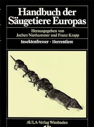 Imagen del vendedor de Handbuch der Sugetiere Europas. Band 3/I: Insektenfresser - Herrentiere. Hrsg. Von Niethammer und Krapp a la venta por Schueling Buchkurier