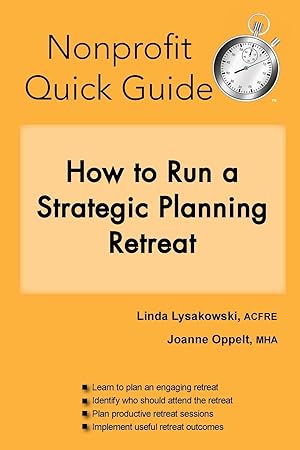 Image du vendeur pour Nonprofit Quick Guide: How to Run a Strategic Planning Retreat mis en vente par moluna