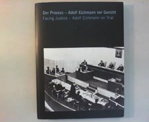 Der Prozess - Adolf Eichmann vor Gerich. Facing justice - Adolf Eichmann on trial.