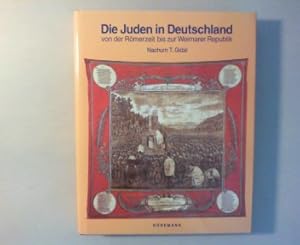 Seller image for Die Juden in Deutschland von der Rmerzeit bis zur Weimarer Republik. for sale by Antiquariat Matthias Drummer