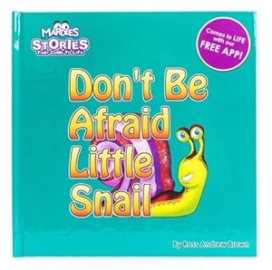 Imagen del vendedor de Don't Be Afraid Little Snail: Stories that come to Life (Mardles Stories That Come/Life) a la venta por WeBuyBooks