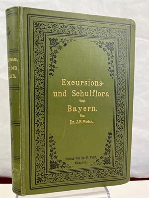 Schul- und Excursions-Flora von Bayern.