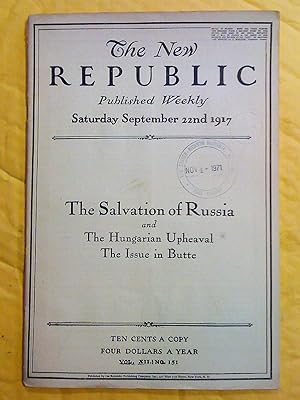 The New Republic, published weekly, Saturday September 22nd 1917 (Vol. XII, no 151)