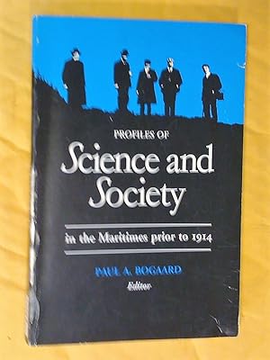 Seller image for Profiles of Science and Society in the Maritimes Prior to 1914 for sale by Livresse