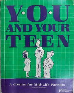 You and Your Teen: A Course for Mid-Life Parents