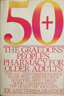50+: The Graedon's People's Pharmacy for Older Adults