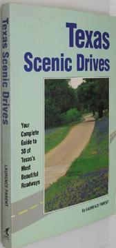 Texas Scenic Drives: Your Complete Guide to 30 of Texas's Most Beautiful Roadways