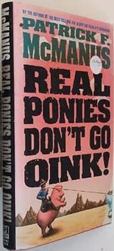 Real Ponies Don't Go Oink