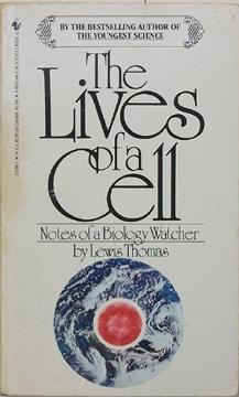 The Lives of a Cell: Notes of a Biology Watcher