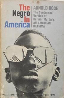 The Negro in America: The Condensed Version of Gunnar Myrdal's An American Dilemma