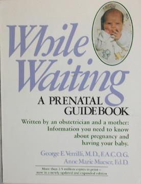 While Waiting: A Prenatal Handbook