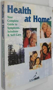 Health at Home: Your Complete Guide to Symptoms, Solutions & Self-Care