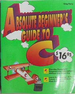 Absolute Beginners Guide to C