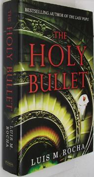 The Holy Bullet