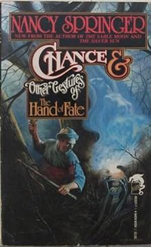 Chance & Other Gestures of The Hand of Fate